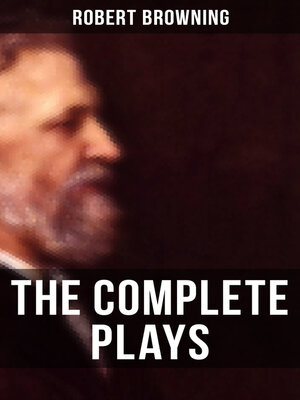 cover image of The Complete Plays of Robert Browning